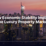 How Economic Stability Impacts the Luxury Property Market